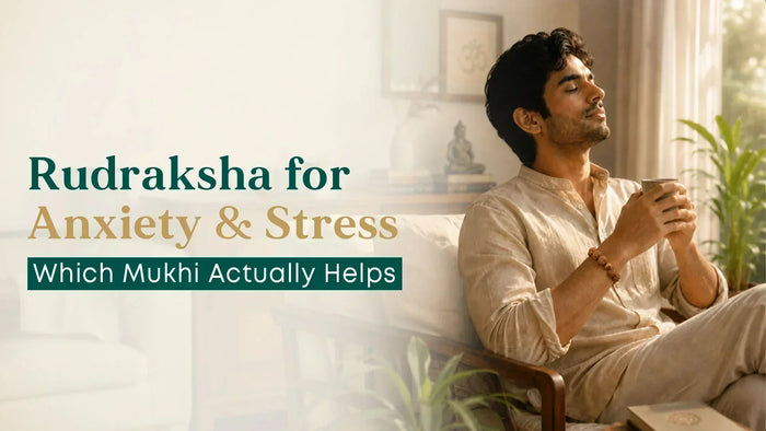 Rudraksha for Anxiety and Stress