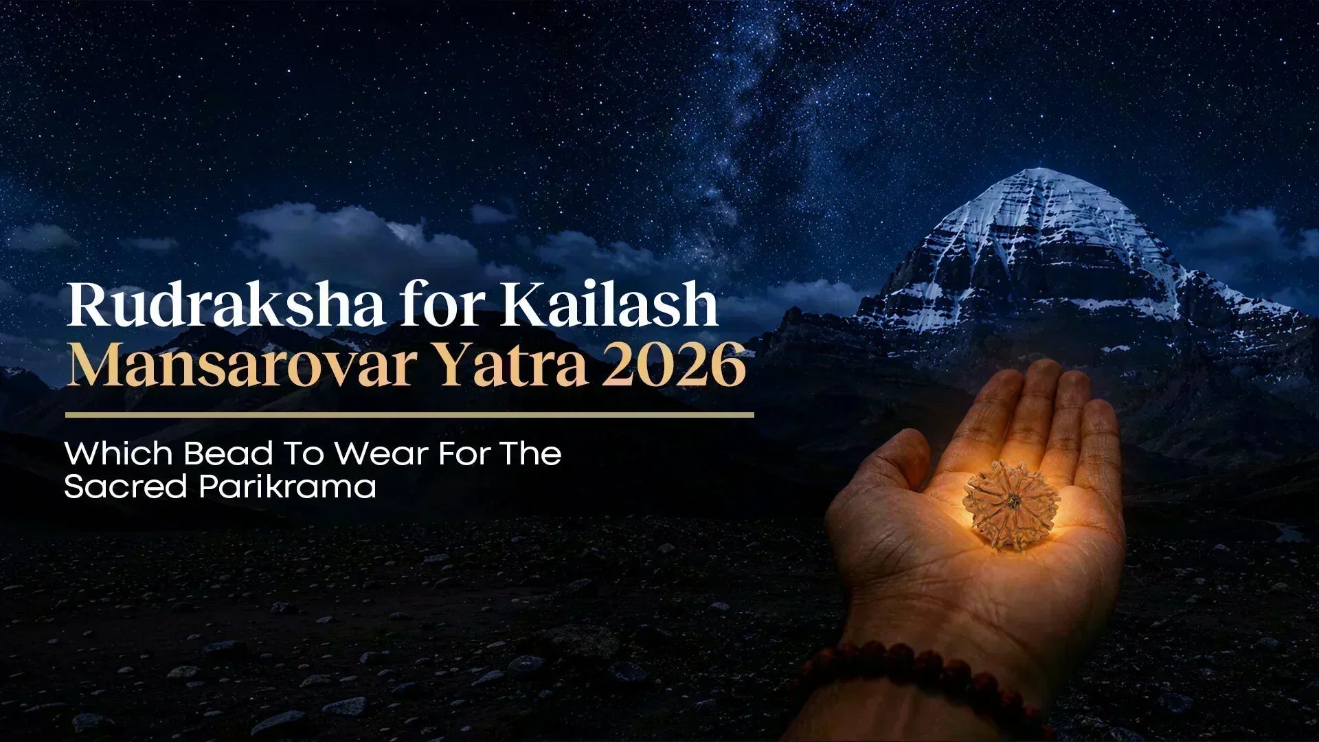 Rudraksha for Kailash Mansarovar Yatra 2026