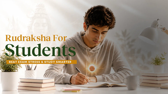 Rudraksha for Students - Beat Exam Stress & Study Smarter