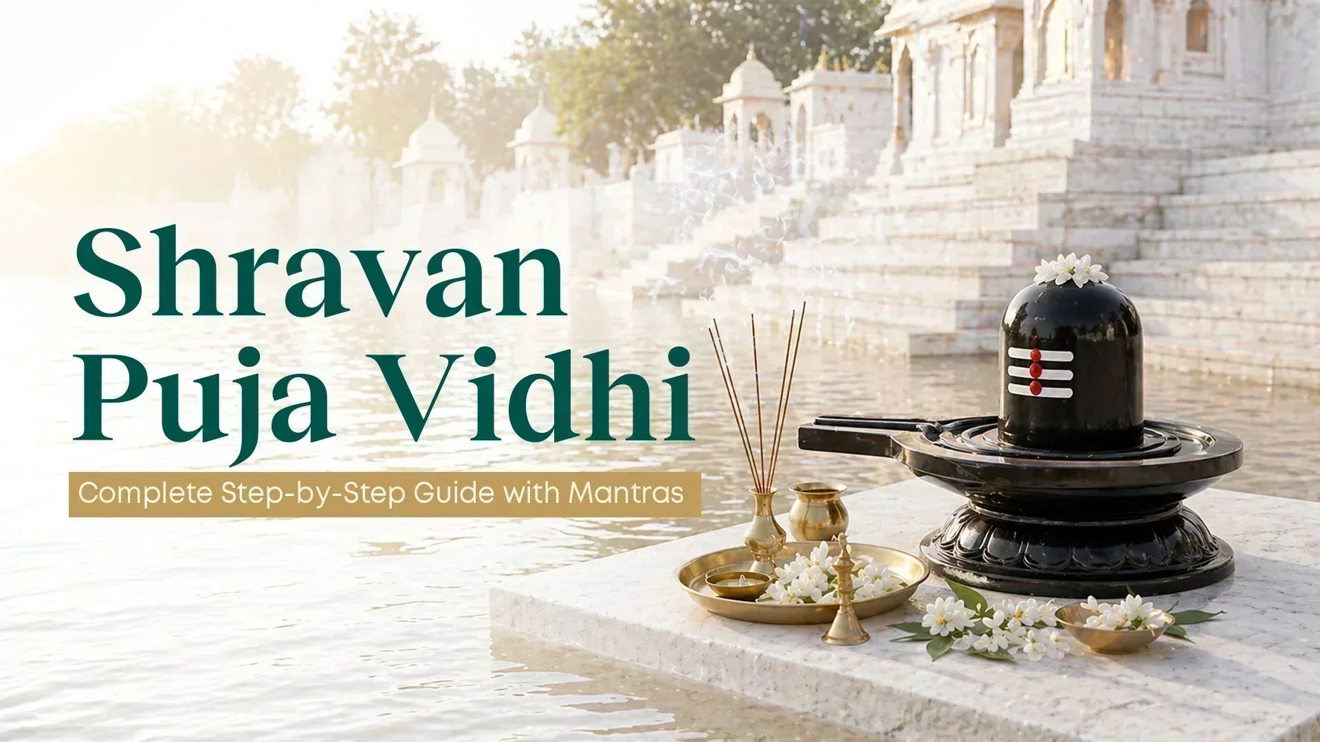 Shravan Puja Vidhi 2026: Complete Step-by-Step Shiva Puja Guide with Mantras