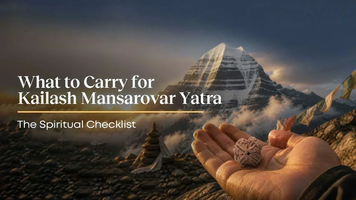 What to Carry for Kailash Mansarovar Yatra 2026