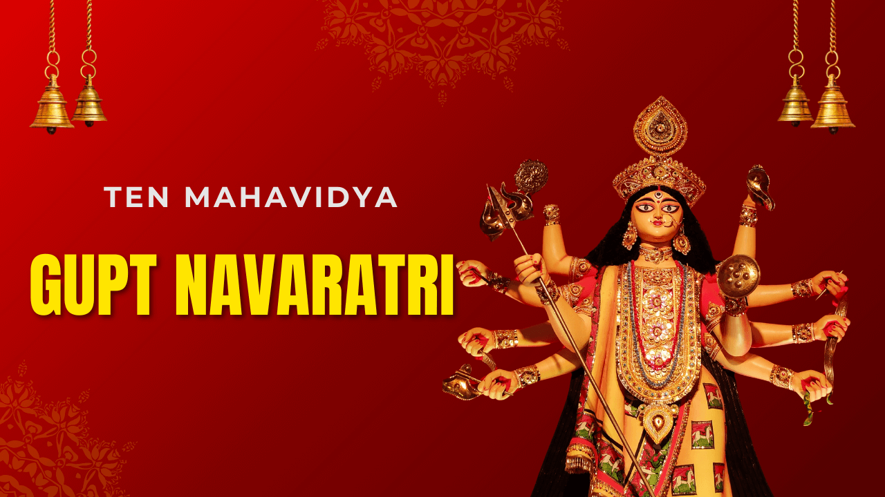 Dasha Mahavidya: The Hidden Goddesses Worshipped in Gupt Navratri
