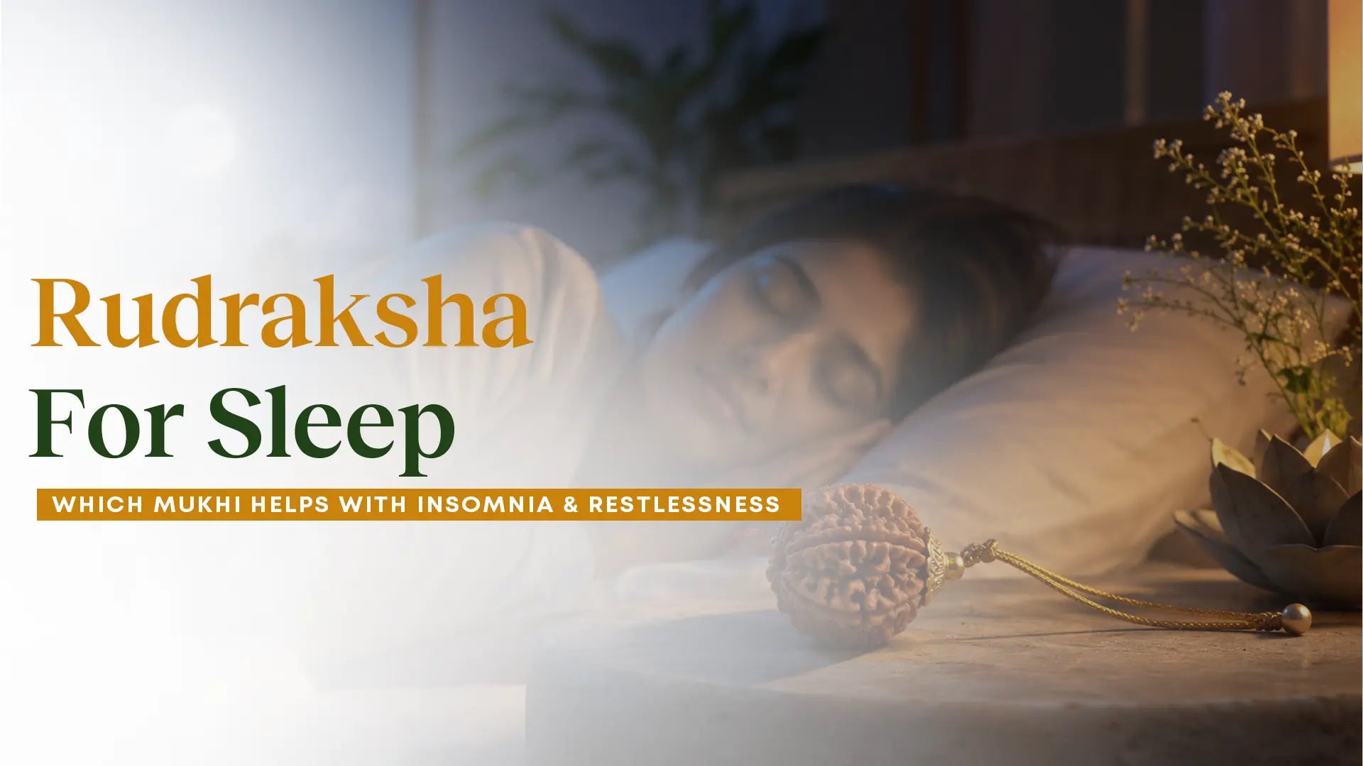 Rudraksha for Sleep
